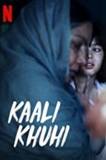 Watch Kaali Khuhi 9movies