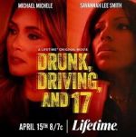 Watch Drunk, Driving, and 17 9movies
