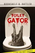 Watch Toilet Gator 9movies