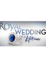 Watch Royal Wedding of a Lifetime 9movies