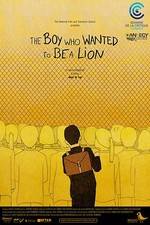 Watch The Boy Who Wanted to Be a Lion 9movies