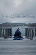 Watch The Weekend Fix 9movies