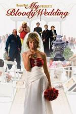 Watch My Bloody Wedding 9movies