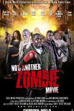 Watch Not Another Zombie Movie....About the Living Dead 9movies
