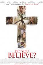 Watch Do You Believe? 9movies