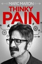 Watch Marc Maron: Thinky Pain 9movies