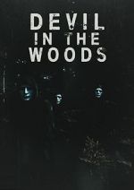 Watch Devil in the Woods 9movies