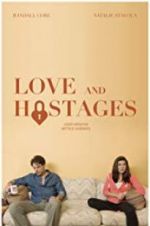 Watch Love and Hostages 9movies