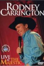 Watch Rodney Carrington: Live at the Majestic 9movies