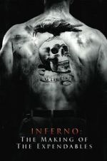 Watch Inferno: The Making of \'The Expendables\' 9movies
