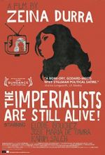 Watch The Imperialists Are Still Alive! 9movies