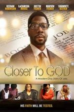 Watch Closer to GOD 9movies