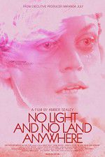 Watch No Light and No Land Anywhere 9movies