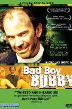 Watch Bad Boy Bubby 9movies