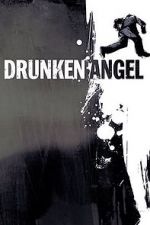 Watch Drunken Angel 9movies