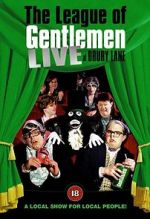 Watch The League of Gentlemen: Live at Drury Lane 9movies