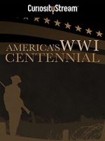 Watch America\'s World War I Centennial (TV Short 2017) 9movies