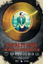 Watch Royalty Free: The Music of Kevin MacLeod 9movies