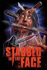 Watch Stabbed in the Face 9movies