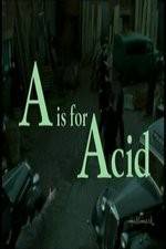 Watch A Is for Acid 9movies