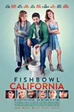 Watch Fishbowl California 9movies
