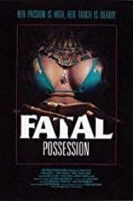 Watch Fatal Possession 9movies