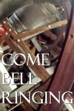 Watch Come Bell Ringing With Charles Hazlewood 9movies
