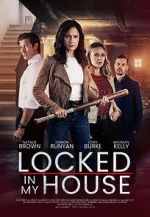 Watch Locked in My House 9movies