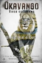 Watch Okavango: River of Dreams - Director's Cut 9movies