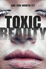 Watch Toxic Beauty 9movies