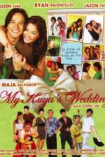 Watch My Kuya's Wedding 9movies