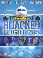 Watch RiffTrax: Hijacked: Flight 285 9movies