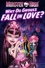 Watch Monster High - Why Do Ghouls Fall In Love 9movies