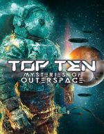 Watch Top Ten Mysteries of Outer Space 9movies