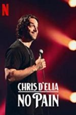 Watch Chris D\'Elia: No Pain 9movies