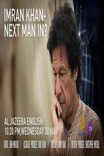 Watch Imran Khan Next man in? 9movies