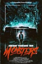 Watch Here There Be Monsters 9movies