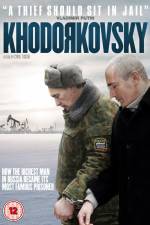 Watch Khodorkovsky 9movies