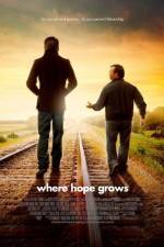 Watch Where Hope Grows 9movies