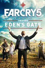 Watch Far Cry 5: Inside Eden\'s Gate 9movies