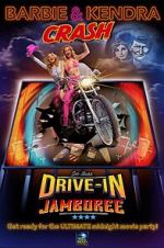 Watch Barbie & Kendra Crash Joe Bob's Drive-In Jamboree 9movies