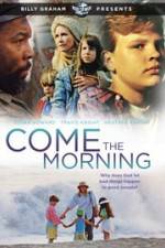 Watch Come the Morning 9movies