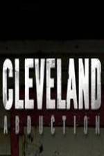 Watch Cleveland Abduction 9movies
