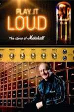 Watch Play It Loud: The Story of Marshall 9movies