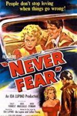 Watch Never Fear 9movies