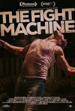 Watch The Fight Machine 9movies