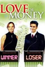 Watch Love or Money 9movies