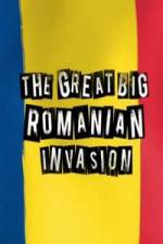 Watch The Great Big Romanian Invasion 9movies