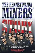 Watch The Pennsylvania Miners' Story 9movies