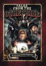 Watch Tales from the Other Side 9movies